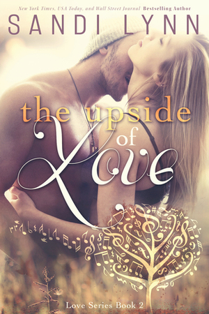 The Upside of Love by Sandi Lynn