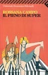 Il pieno di super by Rossana Campo