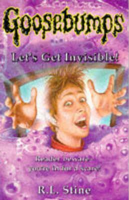 Let's Get Invisible! by R.L. Stine