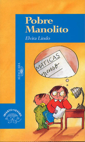 Pobre Manolito by Elvira Lindo