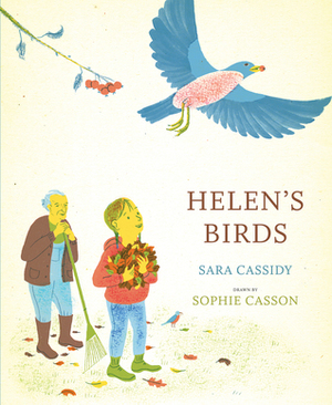 Helen's Birds by Sophie Casson, Sara Cassidy