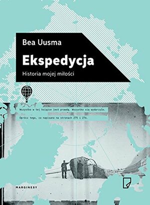 Ekspedycja: Historia mojej miłości by Bea Uusma