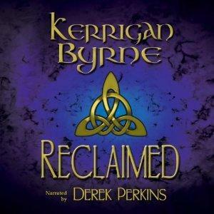 Reclaimed by Kerrigan Byrne