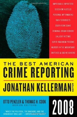 The Best American Crime Reporting 2008 by Thomas H. Cook, Jonathan Green, Otto Penzler, Jonathan Kellerman