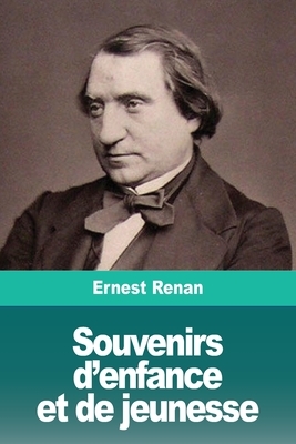 Souvenirs d'enfance et de jeunesse by Ernest Renan