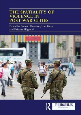 The Spatiality of Violence in Post-War Cities by 