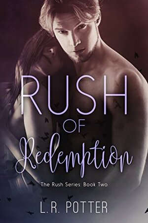 Rush of Redemption by L.R. Potter