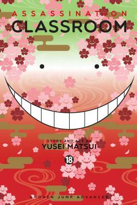 Assassination Classroom, Vol. 18: Time For Valentine's Day by Yūsei Matsui