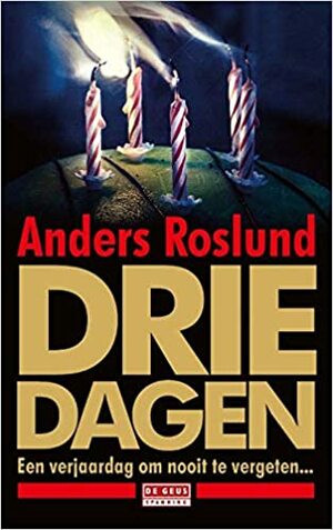 Drie dagen by Anders Roslund