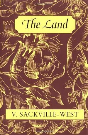 The Land by Vita Sackville-West