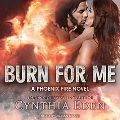 Burn for Me by Cynthia Eden