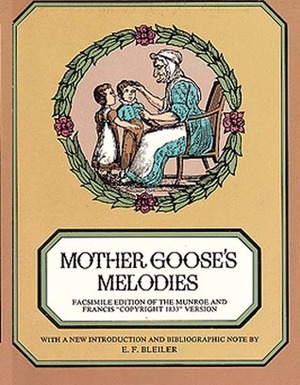 Mother Goose's Melodies by E.F. Bleiler