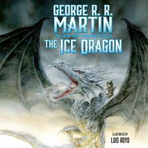 The Ice Dragon by George R.R. Martin