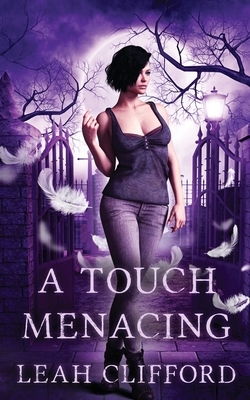 A Touch Menacing by Leah Clifford