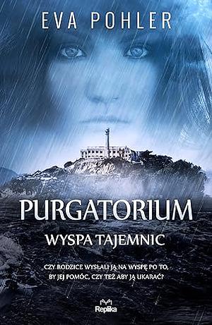 Purgatorium. Wyspa tajemnic by Eva Pohler