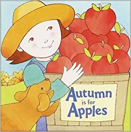 Autumn Is for Apples by Michelle Knudsen