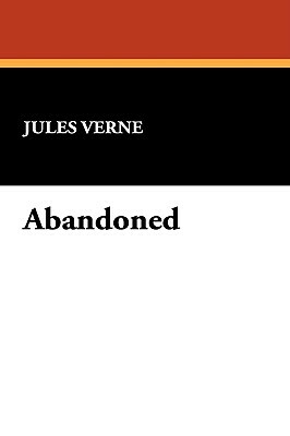 Abandoned by Jules Verne