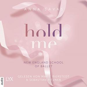 Hold Me by Anna Savas