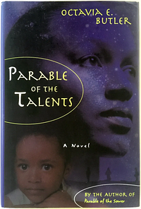 Parable of the Talents by Octavia E. Butler