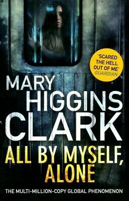 All By Myself, Alone by Mary Higgins Clark