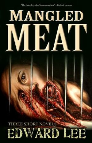 Mangled Meat by Edward Lee