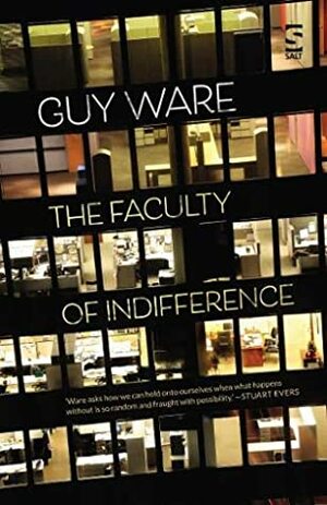The Faculty of Indifference by Guy Ware