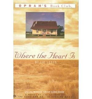 Where the Heart isWHERE THE HEART IS by Letts, Billie (Author) on Feb-01-1999 Hardcover by Billie Letts, Billie Letts