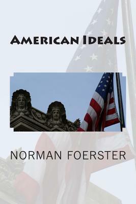 American Ideals by Norman Foerster