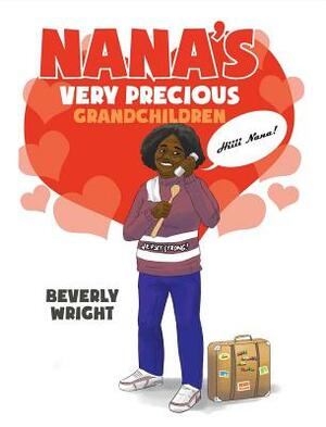 Nana's Very Precious Grandchildren by Beverly Wright