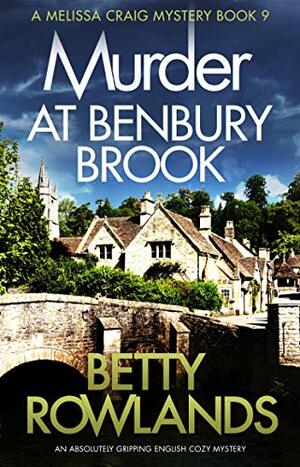 Murder at Benbury Brook by Betty Rowlands