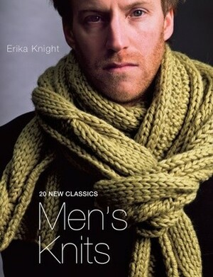Men's Knits: 20 New Classics by Erika Knight