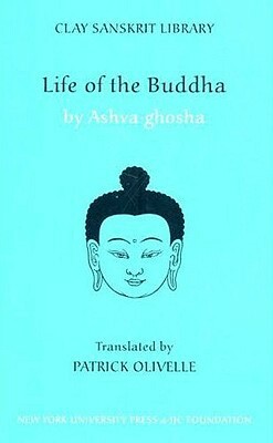 Life of the Buddha by Aśvaghoṣa