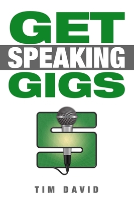 Get Speaking Gigs by Tim David