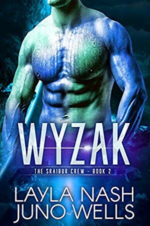 Wyzak by Juno Wells, Layla Nash