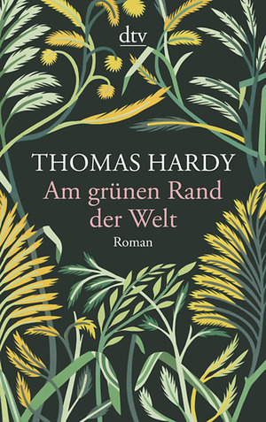 Am grünen Rand der Welt by Thomas Hardy