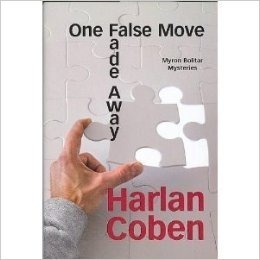 Fade Away / One False Move (Myron Bolitar, #3, #5) by Harlan Coben