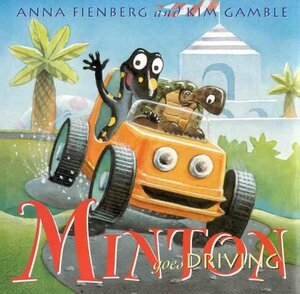 Minton Goes Driving by Anna Fienberg