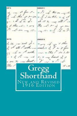 Gregg Shorthand New & Revised 1916 Edition: A Light-Line Phonography for the Million by Maggie Mack, John Robert Gregg