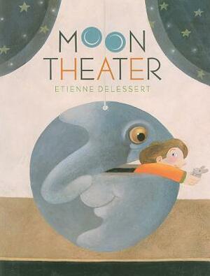 Moon Theater by Etienne Delessert