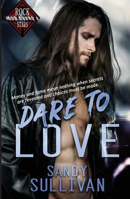 Dare to Love by Sandy Sullivan