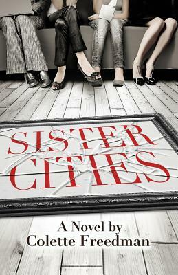 Sister Cities by Colette Freedman