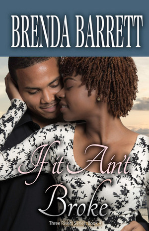 If It Ain't Broke by Brenda Barrett