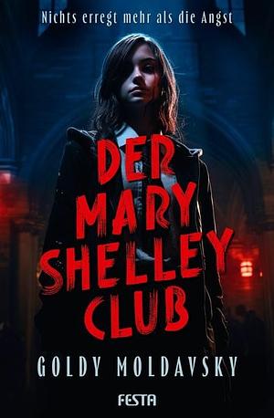 Der Mary Shelley Club by Goldy Moldavsky