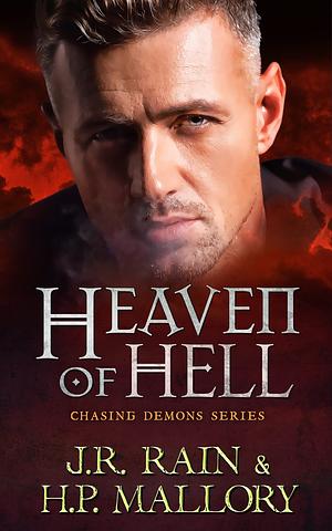 Heaven of Hell by J.R. Rain, H.P. Mallory