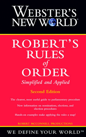 Webster's New World Robert's Rules of Order Simplified and Applied by Henry Martyn Robert