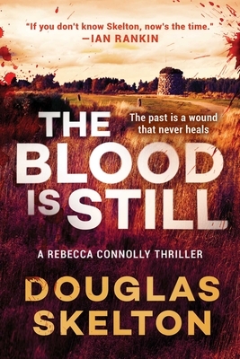 The Blood Is Still by Douglas Skelton