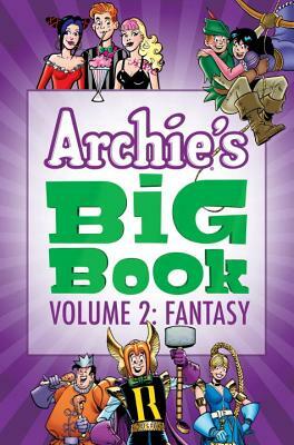 Archie's Big Book Vol. 2: Fantasy by Archie Superstars