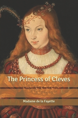 The Princess of Cleves by Madame de La Fayette