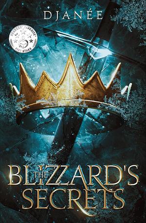 The Blizzard's Secrets by DJanée