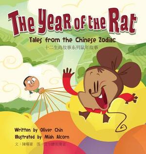 The Year of the Rat: Tales from the Chinese Zodiac by Oliver Clyde Chin